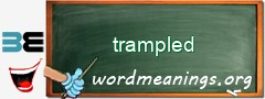 WordMeaning blackboard for trampled